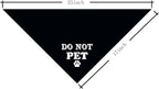 Do Not Pet Dog Bandana, Gift for Dogs Lover, Funny Cute Pet Triangle Scarf - Image 4