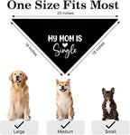 My Mom is Single Funny Dog Bandana, Valentine's Day Dog Bandana, Adjustable Pet - Image 2