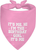 It's Me, Hi I'm The Birthday Girl Pink Dog Bandana, Cute Birthday Gifts by Unknown