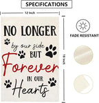 Pet Memorial Garden Flag No Longer By My Side Forever in Our Heart 12x18 Inch - Image 3