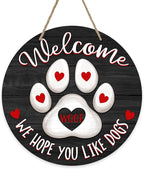 Deroro Welcome We Hope You Like Dogs Front Door Sign, Dog Cat Paw Print Black by DERORO